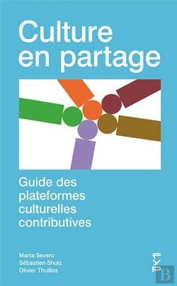 Bertrand.pt - Culture En Partage. Guide Des Plateformes Culturelles Contributives