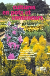 Culture En Pots Et Conteneurs. Principes Agronomiques Et Applications