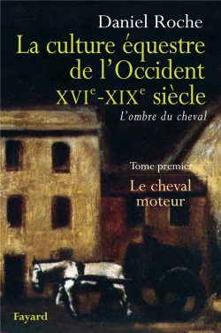 Bertrand.pt - Culture Équestre En Occident ; De La Renaissance Au Xix Siècle