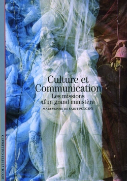 Bertrand.pt - Culture Et Communication ; Les Missions D'Un Grand Ministère
