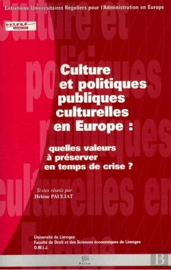 Bertrand.pt - Culture Et Politiques Culturelles En Europe : Quelles Valeurs À Préserver En Temps De Crise?