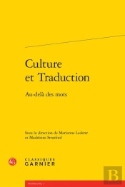Culture Et Traduction ; Au-Delà Des Mots