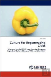 Culture For Regenerating Cities