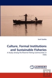 Culture, Formal Institutions And Sustainable Fisheries