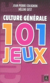 Culture Générale ; 101 Jeux
