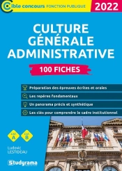 Culture Generale Administrative - 100 Fiches - 2022