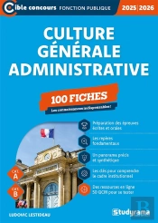 Culture Générale Administrative : 100 Fiches (Categories A Et B) (Édition 2025/2026)