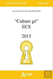 Culture Générale ; Ecs ; Prépa Hec ; La Vérité (Édition 2015)