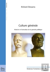 Culture Générale ; Histoire Et Formation De La Pensée Politique
