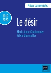 Culture Générale : Le Désir ; Prépas Commerciales (Édition 2019/2020)