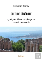 Culture Générale : Quelques Idées Simples Pour Nourrir Une Copie