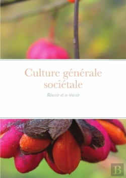 Bertrand.pt - Culture Generale Societale - Reussir Et Se Reussir