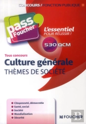 Culture Générale ; Thèmes De Société ; Tous Concours