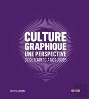 Culture Graphique : Une Perspective, De Gutenberg À Nos Jour