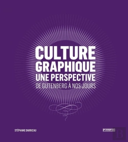 Bertrand.pt - Culture Graphique : Une Perspective, De Gutenberg À Nos Jour