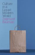 Culture In A Liquid Modern World