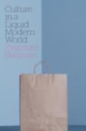 Culture In A Liquid Modern World