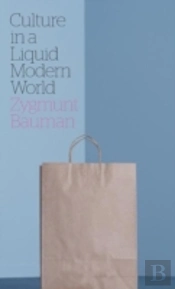 Culture In A Liquid Modern World