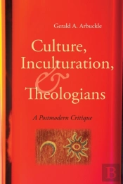 Culture, Inculturation, And Theologians