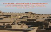 Culture, Indigenous Knowledge And Development In Africa. Reviving Interconnections For Sustainable Development
