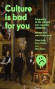 Culture Is Bad For You