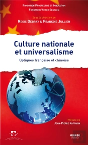 Culture Nationale Et Universalisme ; Optiques Française Et Chinoise