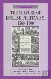 Culture Of English Puritanism 1560-1700