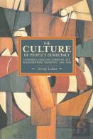 Culture Of People'S Democracy, The: Hungarian Essays On Literature, Art, And Democratic Transition, 1945-1948