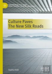 Culture Paves The New Silk Roads