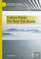 Culture Paves The New Silk Roads