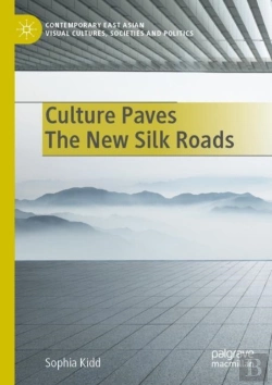 Bertrand.pt - Culture Paves The New Silk Roads