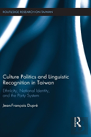 Culture Politics And Linguistic Recognition In Taiwan