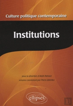 Bertrand.pt - Culture Politique Contemporaine. Volume 2 - Les Institutions