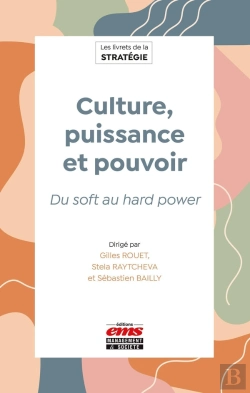 Bertrand.pt - Culture, Puissance Et Pouvoir : Du Soft Au Hard Power