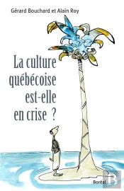Culture Québécoise Est-Elle En Crise?