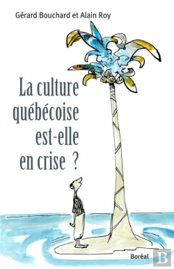 Bertrand.pt - Culture Québécoise Est-Elle En Crise?