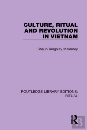 Culture, Ritual And Revolution In Vietnam