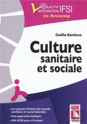 Culture Sanitaire Et Sociale - L'Essentiel A Connaitre, Exercices Et Qcm D'Entrainement