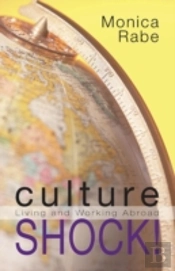 Culture Shock!: Living And Working Abroad