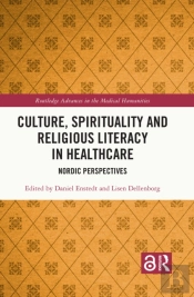 Culture, Spirituality And Religious Literacy In Healthcare