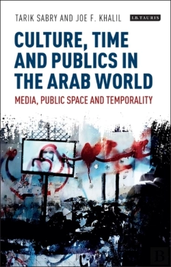 Bertrand.pt - Culture, Time And Publics In The Arab World