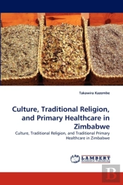 Culture, Traditional Religion, And Primary Healthcare In Zimbabwe