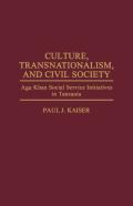 Culture, Transnationalism, And Civil Society