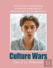 Culture Wars: Gen Z Vs. Millennial