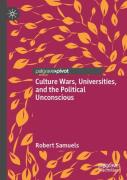 Culture Wars, Universities, And The Political Unconscious
