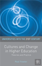 Cultures And Change In Higher Education