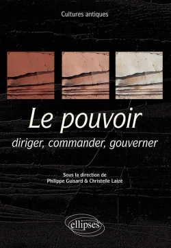 Bertrand.pt - Cultures Antiques. Le Pouvoir. Diriger, Commander, Gouverner. Programme Ens 2021