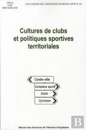 Cultures De Clubs Et Politiques Sportives Territoriales