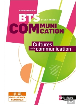 Bertrand.pt - Cultures De La Communication ; Bts Communication ; 1re Et 2e Années (Édition 2024)