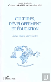 Cultures Developpement Et Education ; Autres Enfants Autres Ecoles